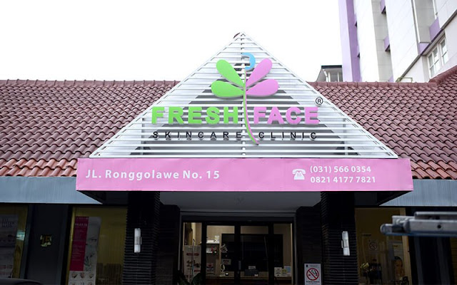 Review FRESH FACE Skincare Clinic Surabaya