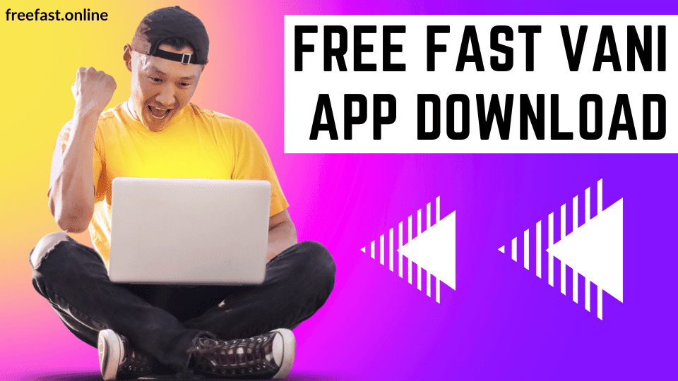 freefast in vani app - Free fast vani app download » FreeFast in, Free Fast.in, FreeFast App Download