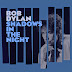 Novo álbum de Bob Dylan, "Shadows In The Night"!
