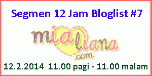 ❤ Segmen 12 Jam Bloglist #7 Mialiana.com ❤