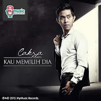 Cakra Khan - Kau Memilih Dia