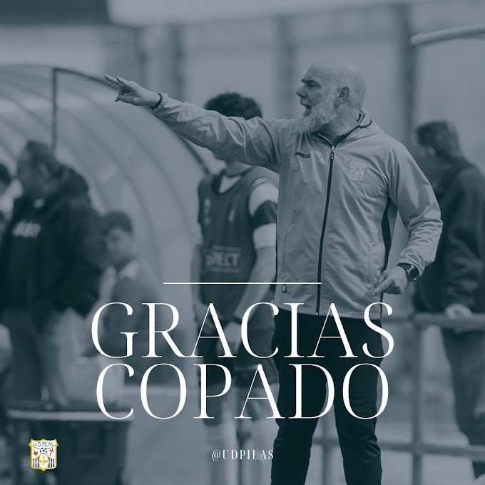 COMUNICADO OFICIAL: José Manuel Copado deja de ser entrenador de la UD Pilas