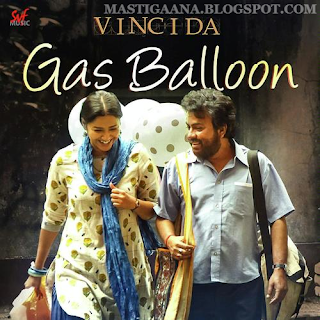 Gas Balloon From - Vinci Da 320Kbps Full Mp3 Song Free Downloads