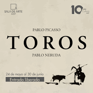 EXPOSICIÓN “TOROS: PABLO PICASSO/PABLO NERUDA” 