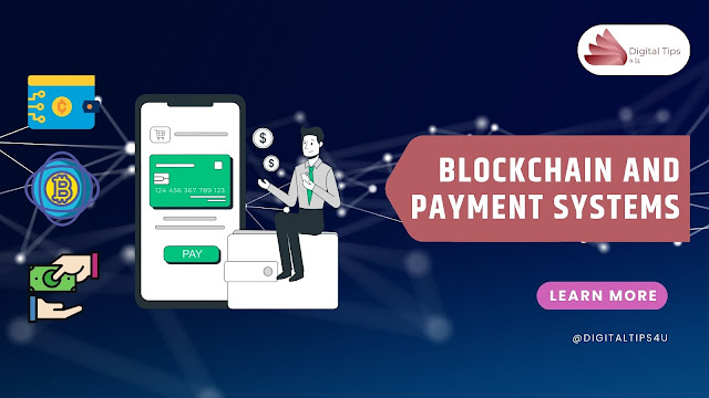 Blockchain and Payment Systems