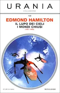 La copertina di Il Lupo dei cieli - I mondi chiusi - Urania Collezione 130