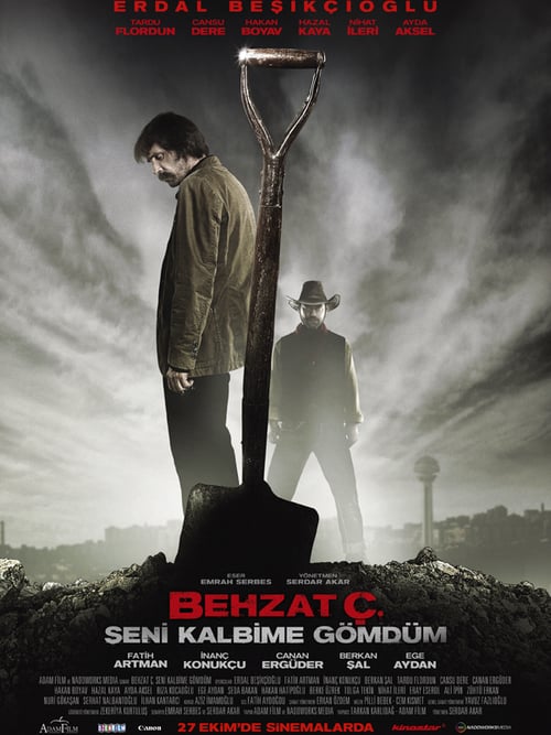 Regarder Behzat Ç. Seni Kalbime Gömdüm 2011 Film Complet En Francais