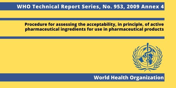 WHO TRS (Technical Report Series) 953, 2009 Annex 4