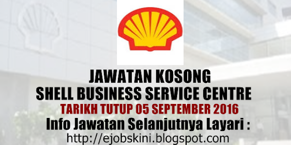 Jawatan Kosong Shell Business Service Centre - 05 September 2016