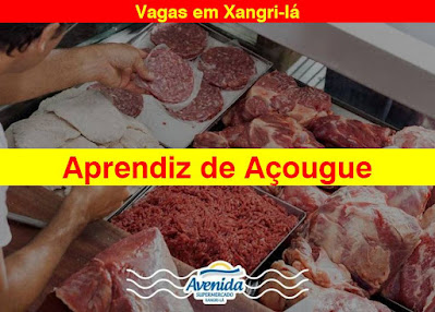 Vaga para Aprendiz de Açougue em Xangri-lá