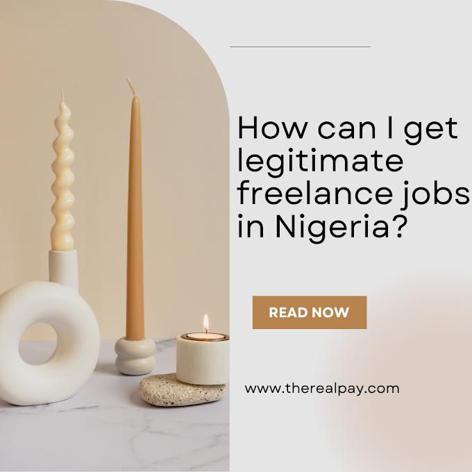 How can I get legitimate freelance jobs in Nigeria?