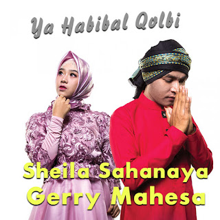 MP3 download Gerry Mahesa - Ya Habibal Qolbi (feat. Sheila Sahanaya) - Single iTunes plus aac m4a mp3