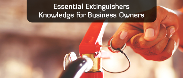 Essential Extinguishers Knowledge for Business Owners