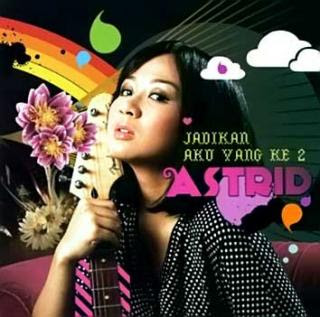 Astrid - Jadikan Aku Yang Kedua (2007)