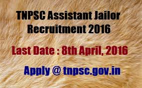 TNPSC Assistant Jailor in Prison Job recruitment Notification 2017 Posts 104