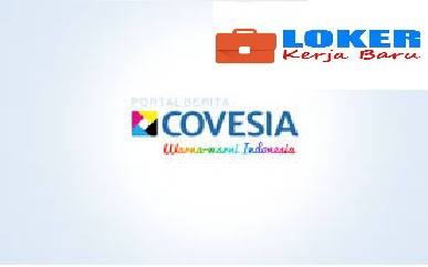 Lowongan Kerja Terbaru Covesia.com Wilayah Sumbar