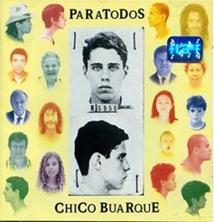 Paratodos_1993_Chico_Buarque