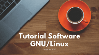 Beberapa Istilah Di GNU/Linux Yang Sebaiknya Pemula Tahu