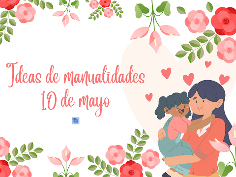 Ideas de manualidades para día de las madres