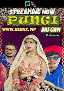 Pungi Baj Gayi UNCUT NeonX Hindi