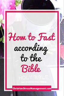 How to fast according to the Bible