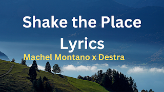 Shake the Place Lyrics - Machel Montano x Destra