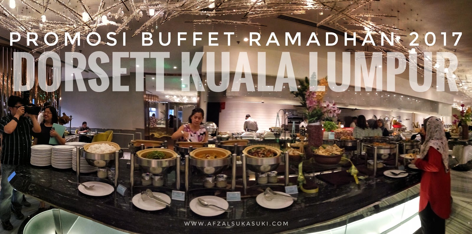 Promosi Buffet Ramadhan 2017 | Dorsett Kuala Lumpur