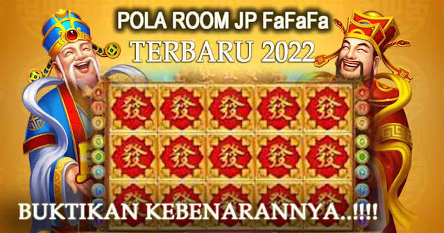 Pola Room JP Slot FaFaFa Terbaru