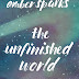 Free Download of The Unfinished World and Other Stories by Amber Sparks   is Best Review