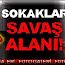 1 MAYIS SOKAK SAVAŞLARI .....FOTO GALERİ