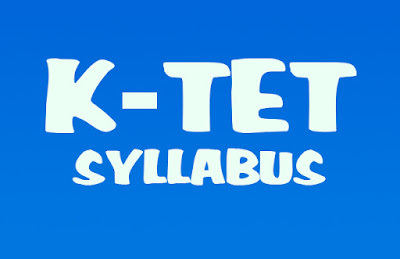 Kerala K-TET Category 1, 2, 3 and 4 Syllabus