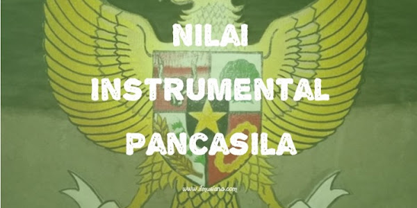 Nilai Instrumental 5 Sila Pancasila 