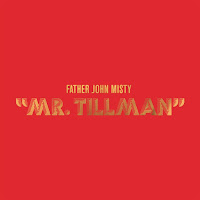 Father John Misty, Mr. Tillman