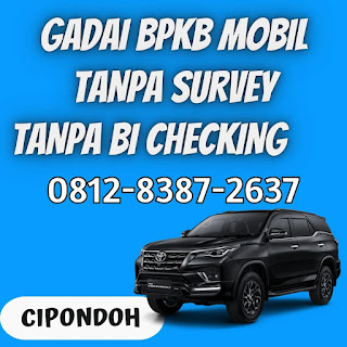 Gadai bpkb mobil di Cipondoh