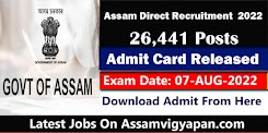Assam Direct Recruitment Admit Card 2022 – Download  Written Test Admit Card 26441 Posts