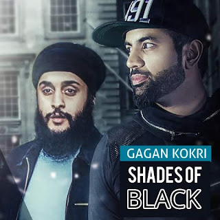 Shades of Black Lyrics - Gagan Kokri