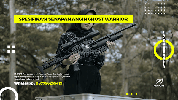 SPESIFIKASI SENAPAN ANGIN GHOST WARRIOR 360CC