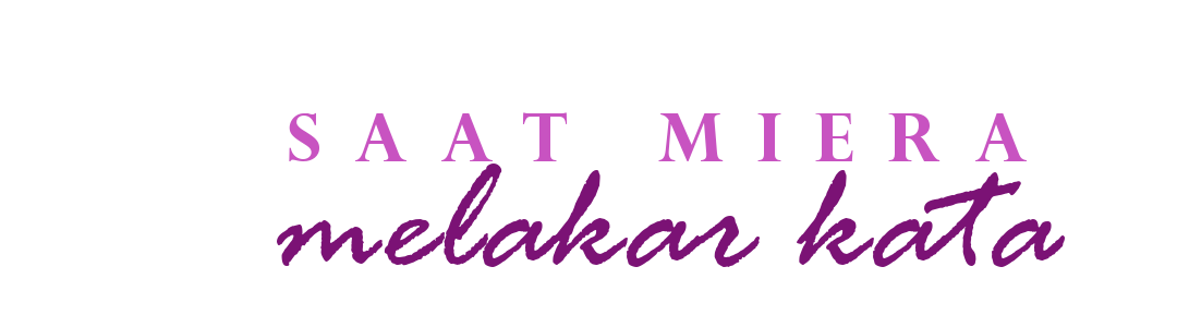 saat miera melakar kata