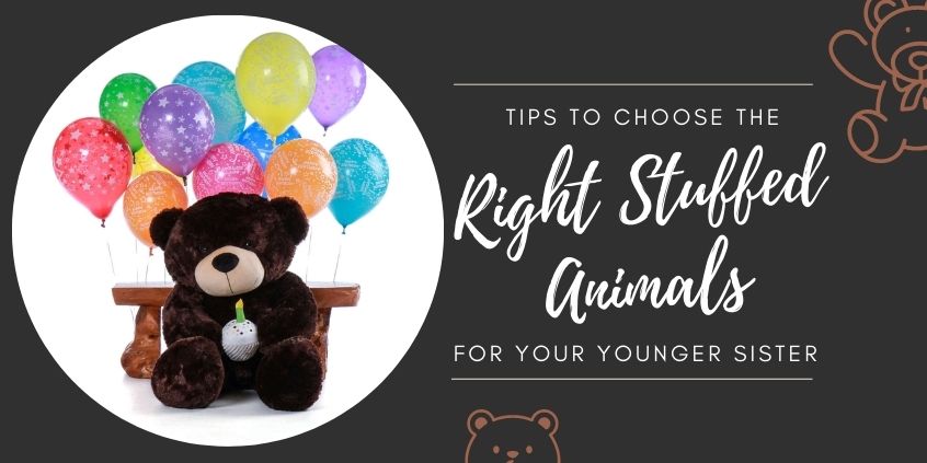Choose The Right Stuffed Animals