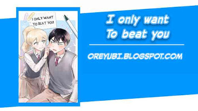  I Only Want to Beat You Chapter 4