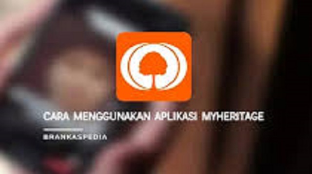  Bagi anda yang belum paham bagaimana cara pakai My Heritage atau anda menemui masalah ket Cara Menggunakan Aplikasi MyHeritage di Android & iPhone Terbaru