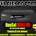 NOVA RIFA DO PORTAL - DUOSAT WAVE ( IKS / SKS / CS / IPTV / ONDEMAND)