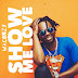 MUSIC: Waconzy – Show Me Love | @Waconzy