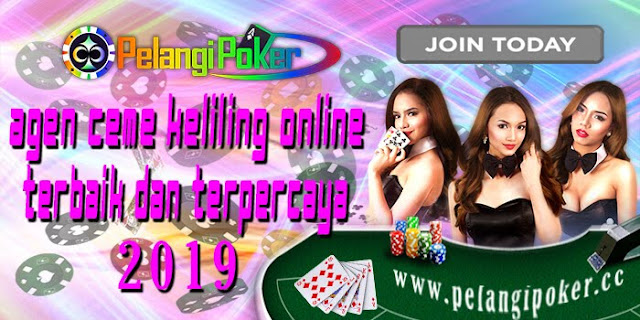 Agen-Ceme-Keliling-Online-Terbaik-dan-Terpercaya-2019