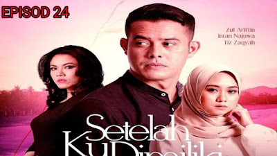 Tonton Drama Setelah Ku Dimiliki Episod 24