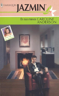 Caroline Anderson - En Sus Manos