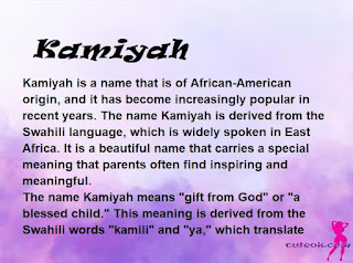 meaning of the name "Kamiyah"