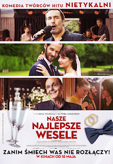 NASZE NAJLEPSZE WESELE. Cartel de Polonia. C'EST LA VIE! Le sens de la fête. 2017. Francia, Canadá, Bélgica. Dirección: Eric Toledano, Olivier Nakache. Reparto: Jean-Pierre Bacri, Vincent Macaigne, Kévin Azaïs, Eye Haidara, Suzanne Clément, Gilles Lellouche, Judith Chemla, Jean-Paul Rouve, Benjamin Lavernhe. Alban Ivanov.