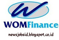 Lowongan Kerja Fresh Graduate/ Berpengalaman MT WOM Finance Desember 2016