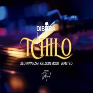 (Hip-Hop) Tchilo (feat. Kelson Most Wanted) - Diboba (2023) 